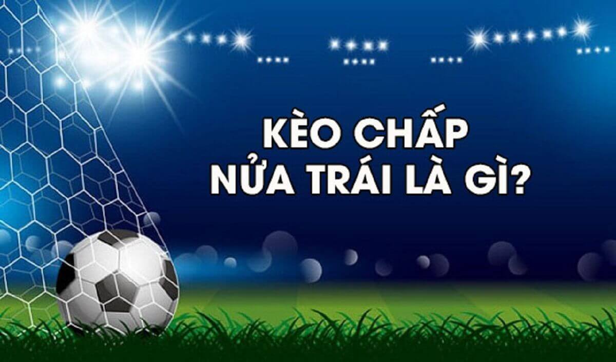 Kèo O U chấp nửa trái