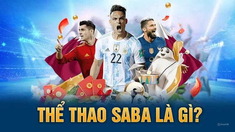 Thể thao Saba là gì?